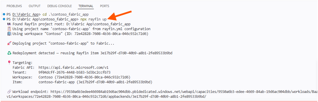 The terminal output of npx rayfin up deploying the project to Fabric, detecting a redeployment, and printing the tenant, workspace, item, and workload endpoint